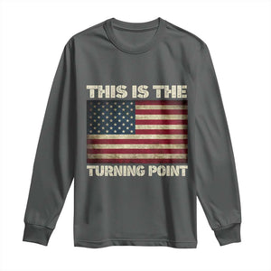 Retro This is The Turning Point Long Sleeve Shirt Vintage USA Freedom Patriotic America Flag TS10 Dark Heather Print Your Wear