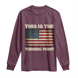 Retro This is The Turning Point Long Sleeve Shirt Vintage USA Freedom Patriotic America Flag TS10 Maroon Print Your Wear