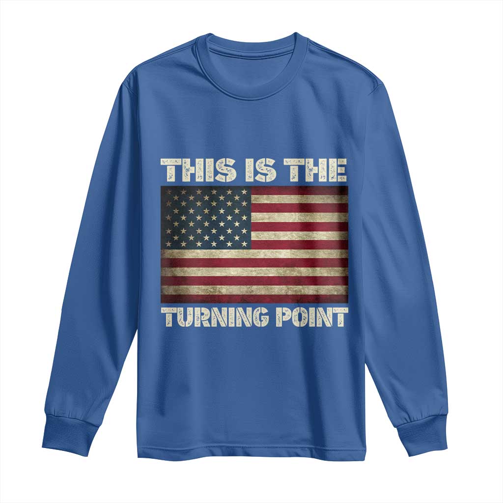 Retro This is The Turning Point Long Sleeve Shirt Vintage USA Freedom Patriotic America Flag TS10 Royal Blue Print Your Wear