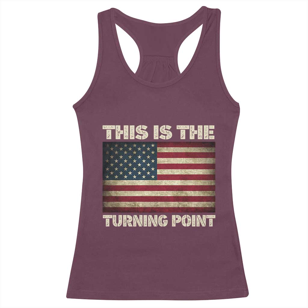 Retro This is The Turning Point Racerback Tank Top Vintage USA Freedom Patriotic America Flag TS10 Maroon Print Your Wear
