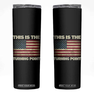 Retro This is The Turning Point Skinny Tumbler Vintage USA Freedom Patriotic America Flag TS10 Black Print Your Wear
