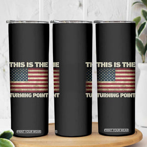 Retro This is The Turning Point Skinny Tumbler Vintage USA Freedom Patriotic America Flag TS10 Print Your Wear