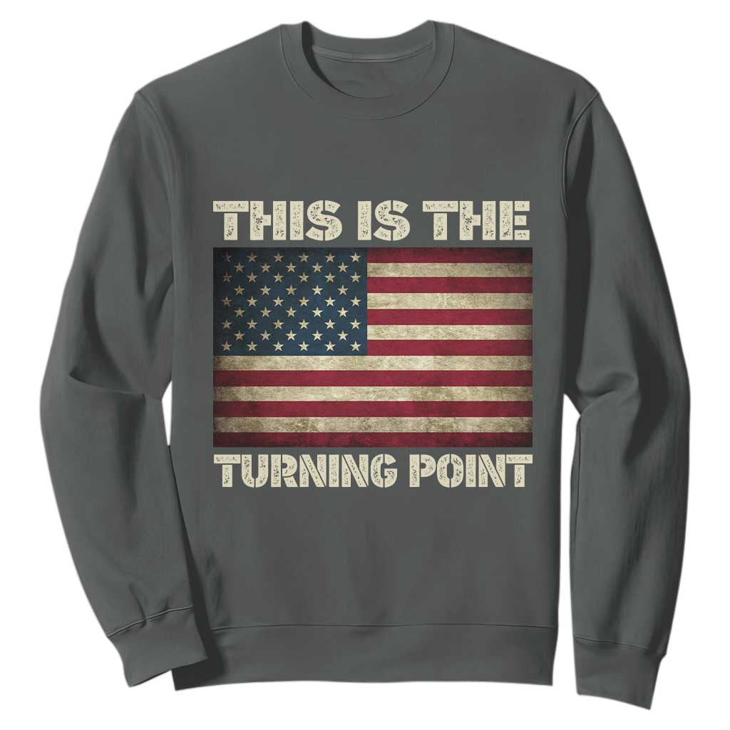 Retro This is The Turning Point Sweatshirt Vintage USA Freedom Patriotic America Flag TS10 Dark Heather Print Your Wear