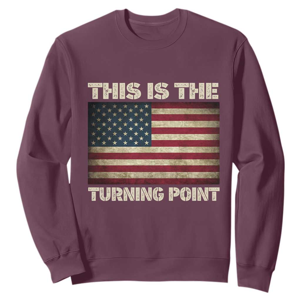 Retro This is The Turning Point Sweatshirt Vintage USA Freedom Patriotic America Flag TS10 Maroon Print Your Wear