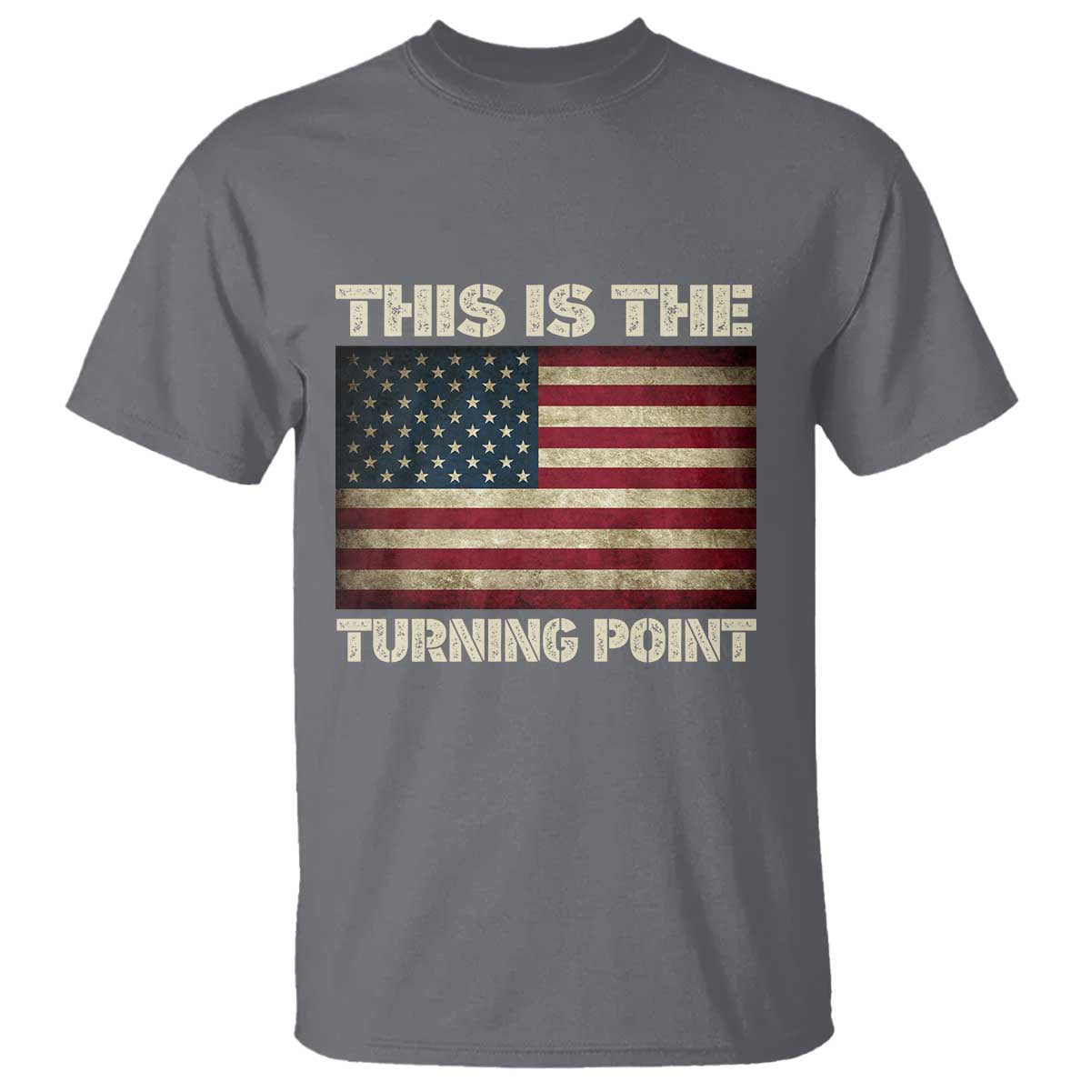 Retro This is The Turning Point T Shirt Vintage USA Freedom Patriotic America Flag TS10 Charcoal Print Your Wear