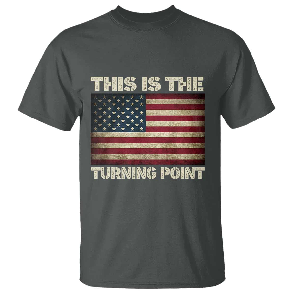Retro This is The Turning Point T Shirt Vintage USA Freedom Patriotic America Flag TS10 Dark Heather Print Your Wear