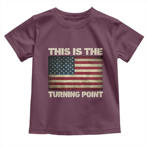 Retro This is The Turning Point Toddler T Shirt Vintage USA Freedom Patriotic America Flag TS10 Maroon Print Your Wear