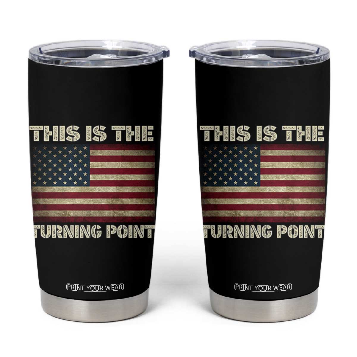 Retro This is The Turning Point Tumbler Cup Vintage USA Freedom Patriotic America Flag TS10 Black Print Your Wear