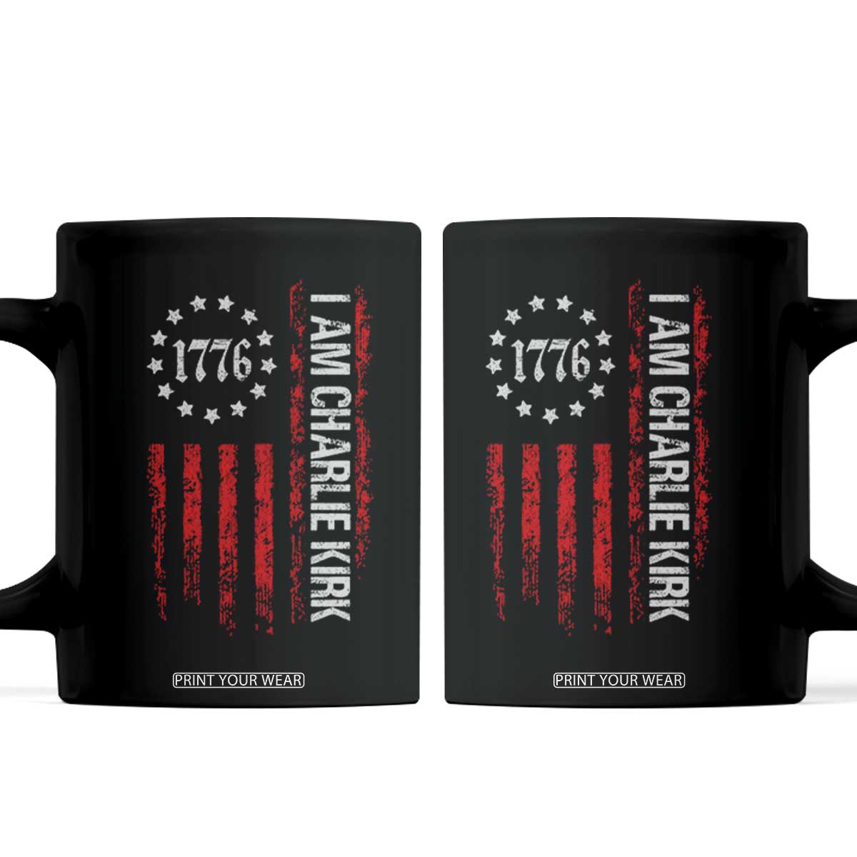 I Am Charlie Kirk Coffee Mug Freedom Vintage Old American Flag Patriotic 1776 TS10 Black Print Your Wear