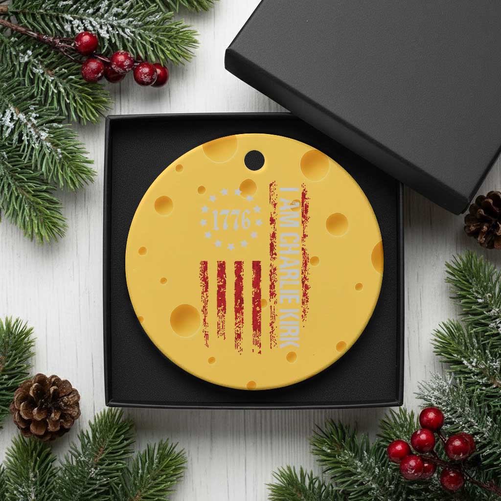 I Am Charlie Kirk Ceramic Ornament Freedom Vintage Old American Flag Patriotic 1776 TS10 1pc Yellow Cheese Print Your Wear