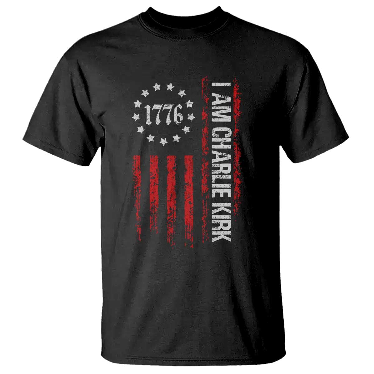 I Am Charlie Kirk T Shirt Freedom Vintage Old American Flag Patriotic 1776 TS10 Black Print Your Wear