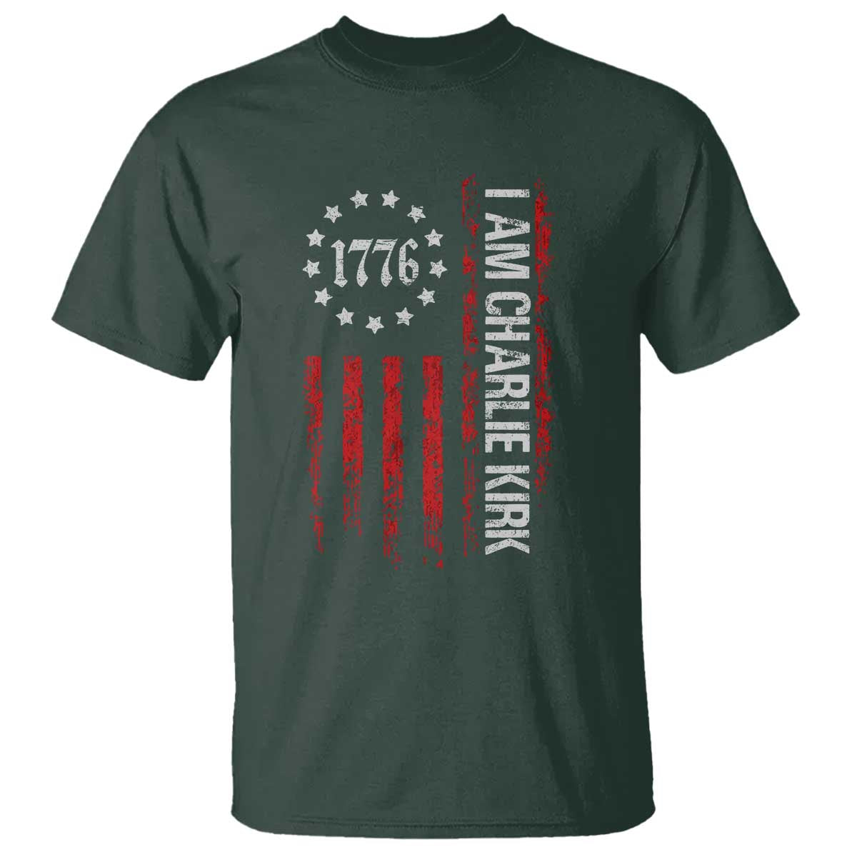 I Am Charlie Kirk T Shirt Freedom Vintage Old American Flag Patriotic 1776 TS10 Dark Forest Green Print Your Wear