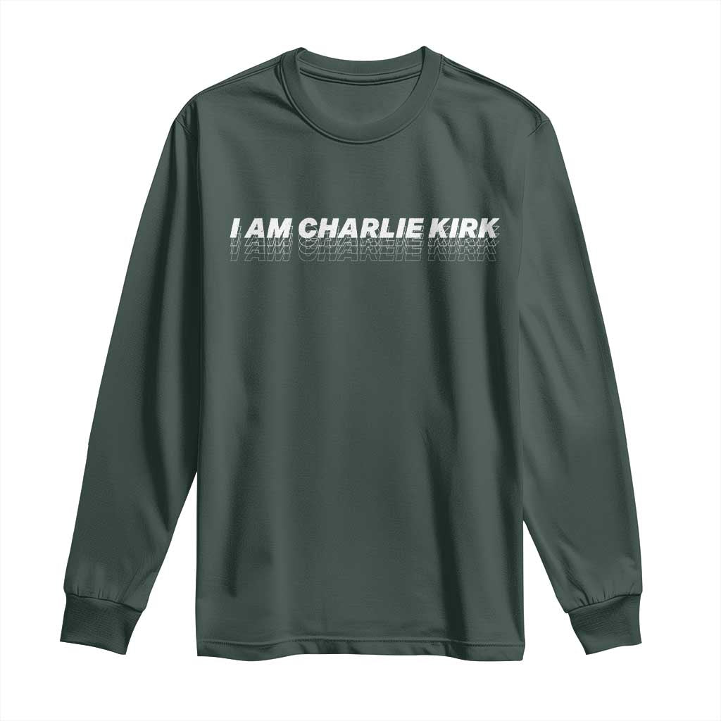 I Am Charlie Kirk Long Sleeve Shirt Freedom A True Patriot Patriotic USA TS10 Dark Forest Green Print Your Wear