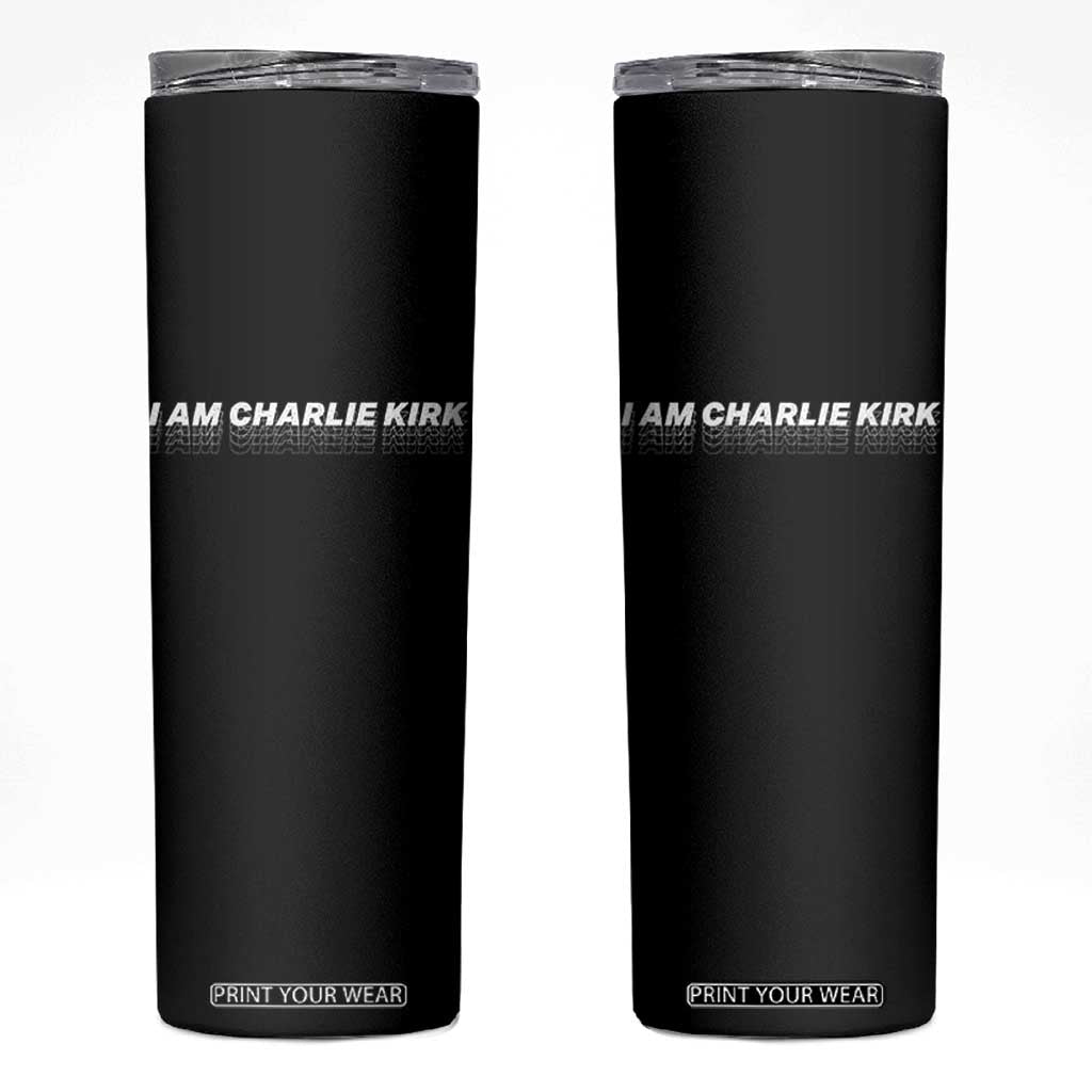 I Am Charlie Kirk Skinny Tumbler Freedom A True Patriot Patriotic USA TS10 Black Print Your Wear