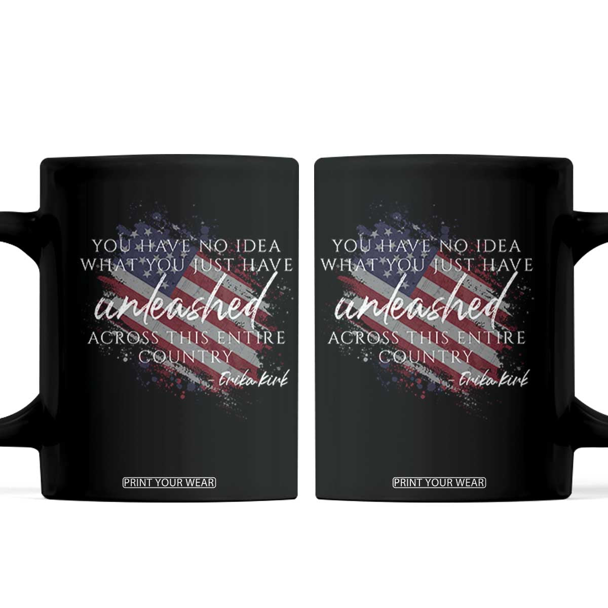 Charlie Kirk Memorial Coffee Mug Erika Kirk Quote Patriotism Faith Gods Merciful Love TS10 Black Print Your Wear