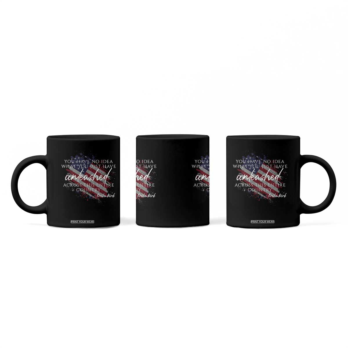 Charlie Kirk Memorial Coffee Mug Erika Kirk Quote Patriotism Faith Gods Merciful Love TS10 Print Your Wear