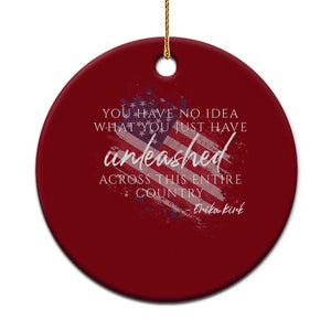 Charlie Kirk Memorial Ceramic Ornament Erika Kirk Quote Patriotism Faith Gods Merciful Love TS10 1pc Red Print Your Wear