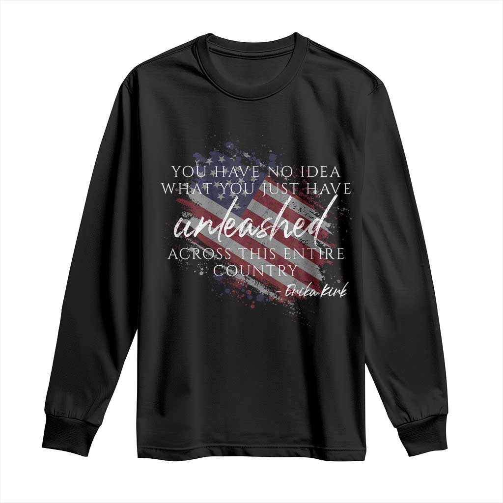 Charlie Kirk Memorial Long Sleeve Shirt Erika Kirk Quote Patriotism Faith Gods Merciful Love TS10 Black Print Your Wear
