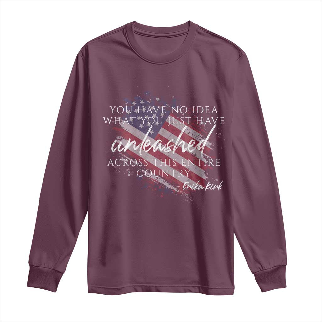 Charlie Kirk Memorial Long Sleeve Shirt Erika Kirk Quote Patriotism Faith Gods Merciful Love TS10 Maroon Print Your Wear