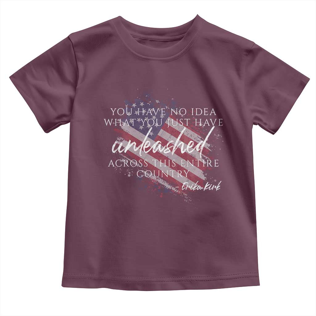 Charlie Kirk Memorial Toddler T Shirt Erika Kirk Quote Patriotism Faith Gods Merciful Love TS10 Maroon Print Your Wear