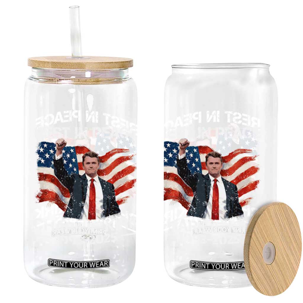 Rest in Peace Charlie Kirk Glass Can Memorial Tribute Charlie A True Patriot USA Flag TS10 Print Your Wear