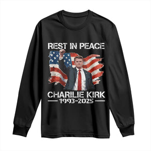 Rest in Peace Charlie Kirk Long Sleeve Shirt Memorial Tribute Charlie A True Patriot USA Flag TS10 Black Print Your Wear