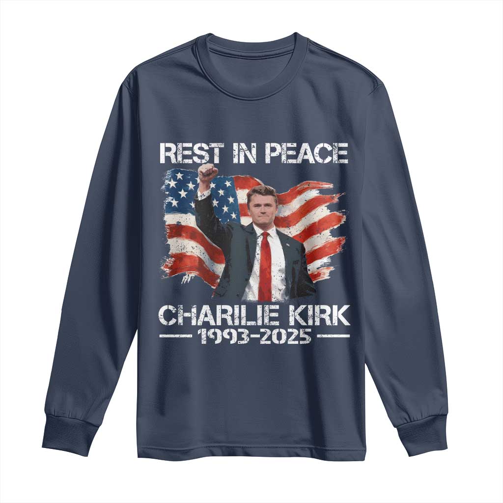 Rest in Peace Charlie Kirk Long Sleeve Shirt Memorial Tribute Charlie A True Patriot USA Flag TS10 Navy Print Your Wear