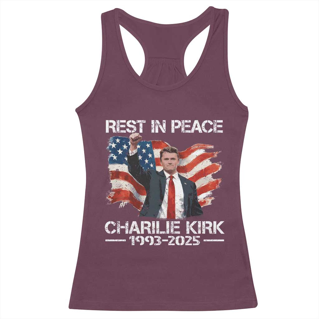 Rest in Peace Charlie Kirk Racerback Tank Top Memorial Tribute Charlie A True Patriot USA Flag TS10 Maroon Print Your Wear