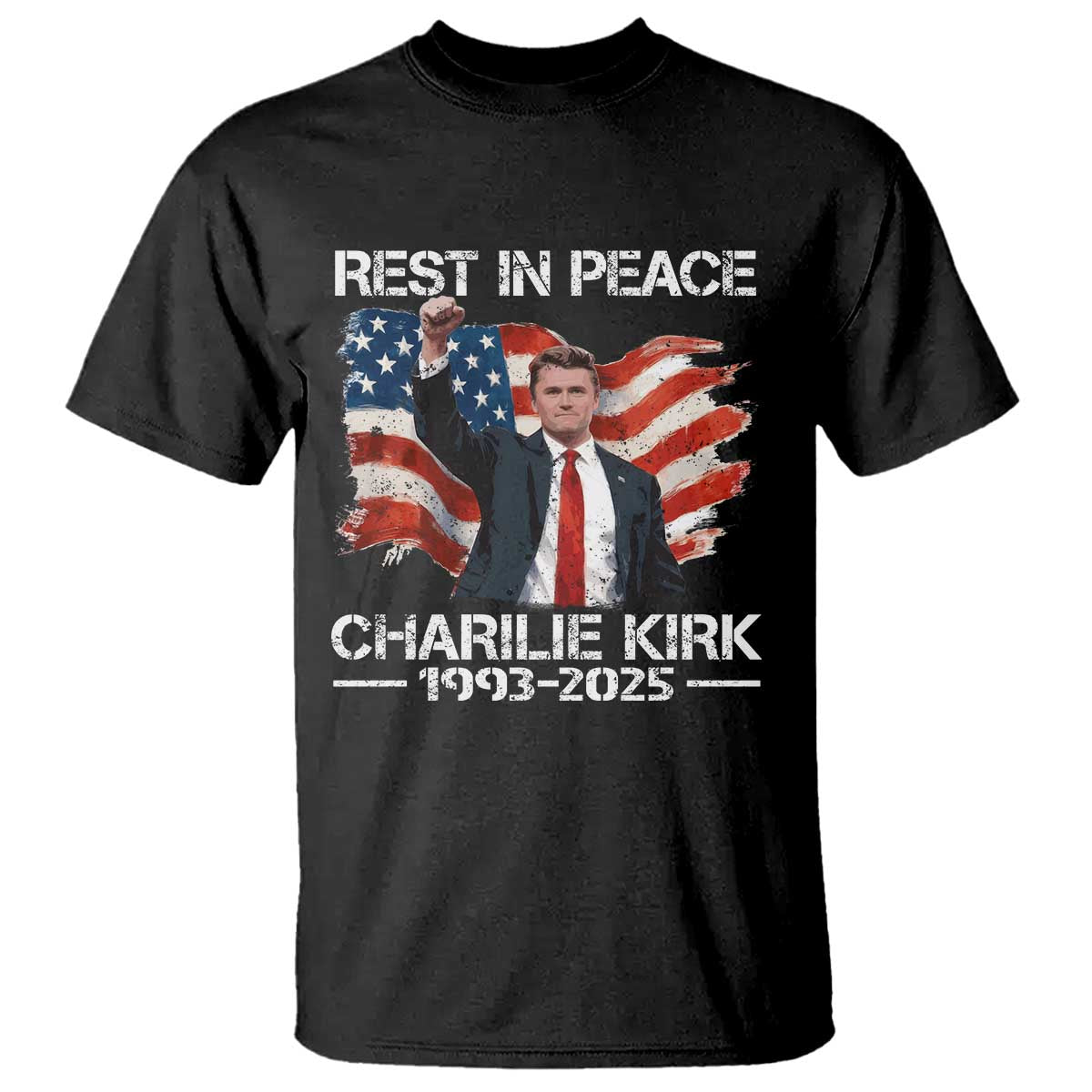 Rest in Peace Charlie Kirk T Shirt Memorial Tribute Charlie A True Patriot USA Flag TS10 Black Print Your Wear