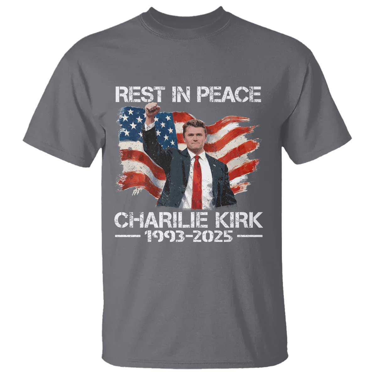 Rest in Peace Charlie Kirk T Shirt Memorial Tribute Charlie A True Patriot USA Flag TS10 Charcoal Print Your Wear