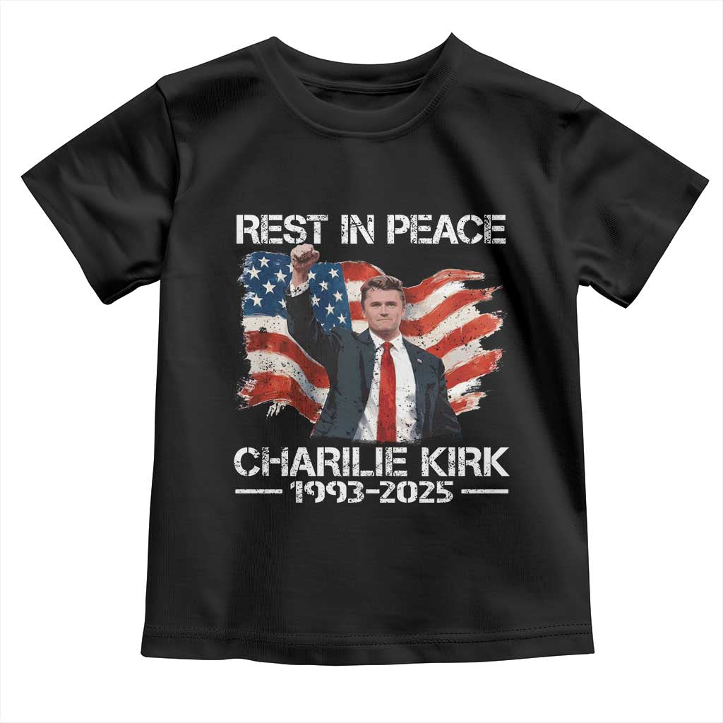 Rest in Peace Charlie Kirk Toddler T Shirt Memorial Tribute Charlie A True Patriot USA Flag TS10 Black Print Your Wear
