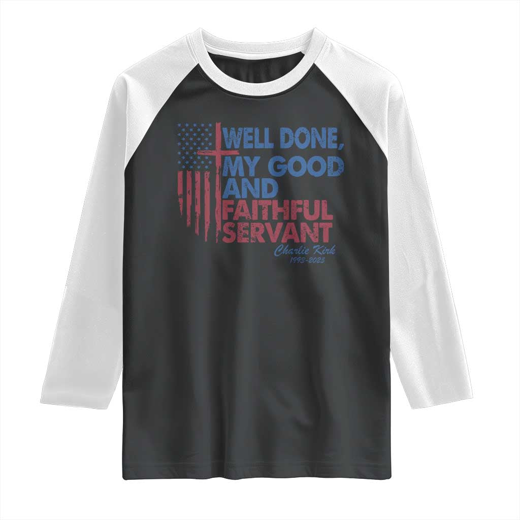 Charlie Kirk Raglan Shirt Fear Not Mens Christian Memorial Tribute Charlie Cross US Flag TS10 Black White Print Your Wear