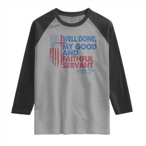 Charlie Kirk Raglan Shirt Fear Not Mens Christian Memorial Tribute Charlie Cross US Flag TS10 Sport Gray Black Print Your Wear