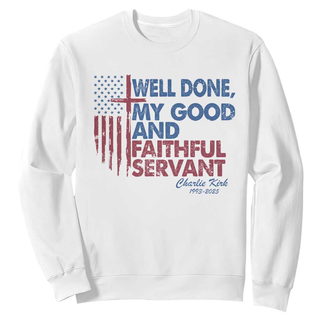Charlie Kirk Sweatshirt Fear Not Mens Christian Memorial Tribute Charlie Cross US Flag TS10 White Print Your Wear