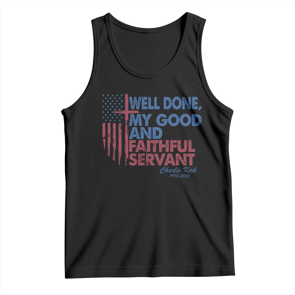 Charlie Kirk Tank Top Fear Not Mens Christian Memorial Tribute Charlie Cross US Flag TS10 Black Print Your Wear