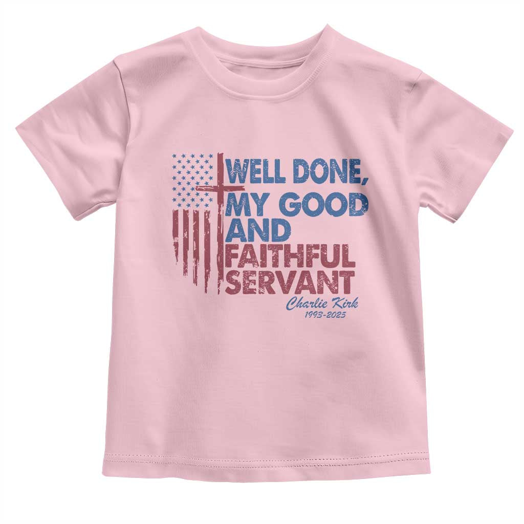 Charlie Kirk Toddler T Shirt Fear Not Mens Christian Memorial Tribute Charlie Cross US Flag TS10 Light Pink Print Your Wear