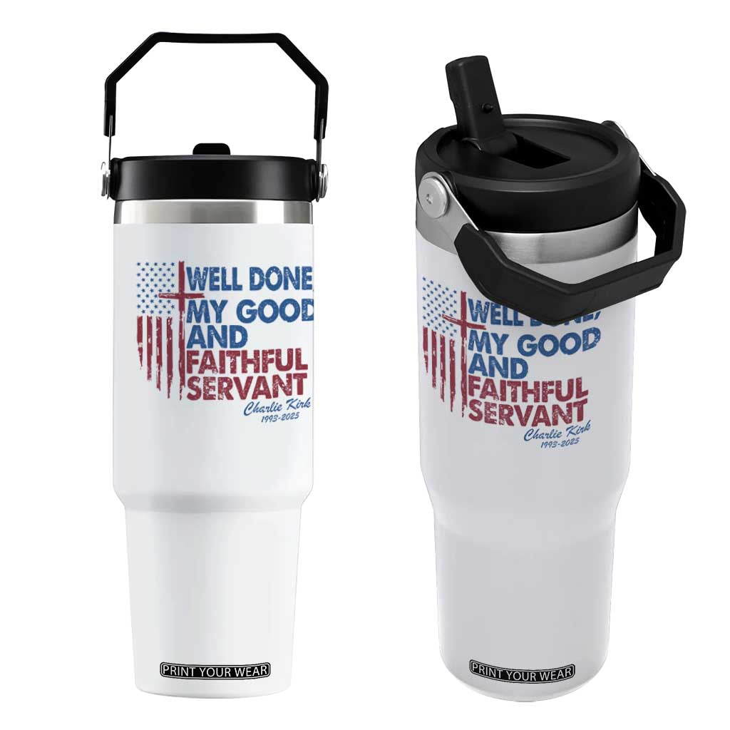 Charlie Kirk Flip Straw Tumbler Fear Not Mens Christian Memorial Tribute Charlie Cross US Flag TS10 One Size: 30 oz White Print Your Wear