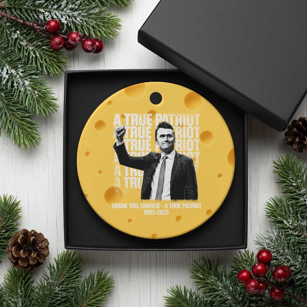 Charlie Kirk Freedom Ceramic Ornament Vintage A True Patriot Patriotic American TS10 1pc Yellow Cheese Print Your Wear