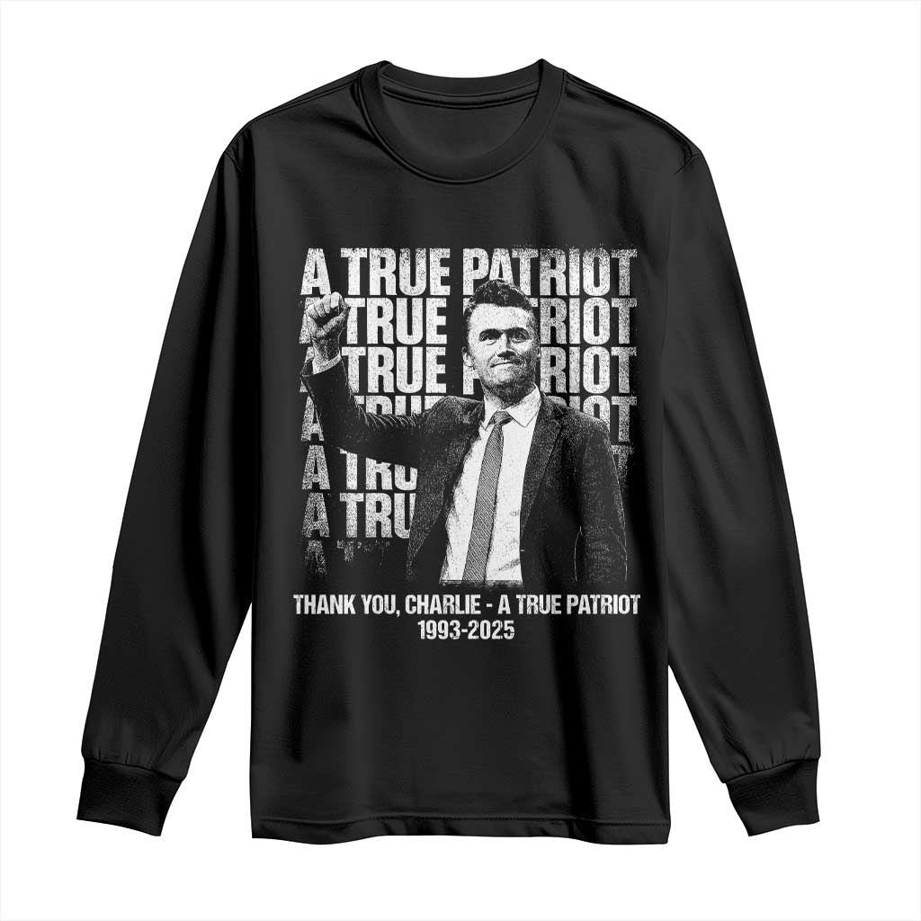 Charlie Kirk Freedom Long Sleeve Shirt Vintage A True Patriot Patriotic American TS10 Black Print Your Wear
