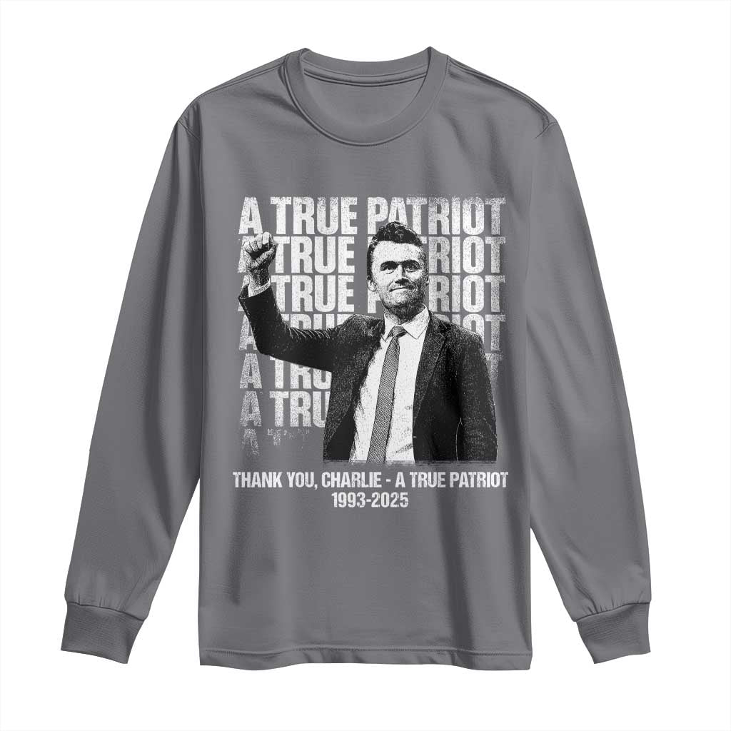 Charlie Kirk Freedom Long Sleeve Shirt Vintage A True Patriot Patriotic American TS10 Charcoal Print Your Wear
