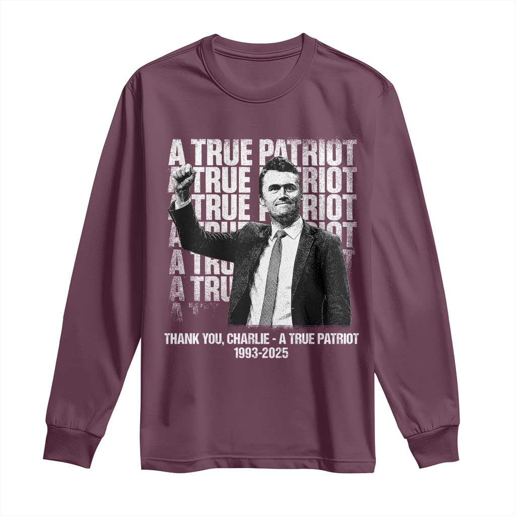 Charlie Kirk Freedom Long Sleeve Shirt Vintage A True Patriot Patriotic American TS10 Maroon Print Your Wear