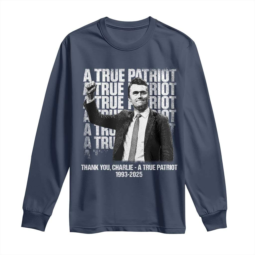 Charlie Kirk Freedom Long Sleeve Shirt Vintage A True Patriot Patriotic American TS10 Navy Print Your Wear