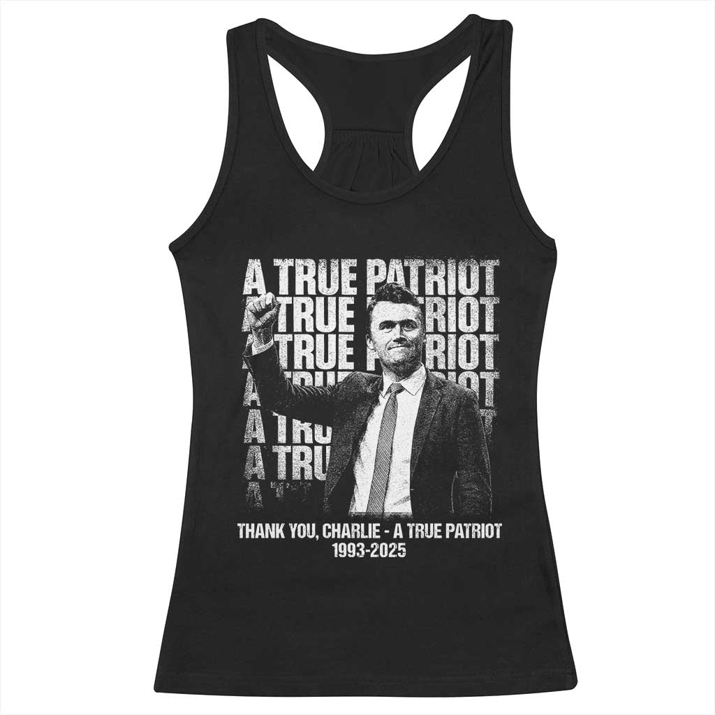 Charlie Kirk Freedom Racerback Tank Top Vintage A True Patriot Patriotic American TS10 Black Print Your Wear