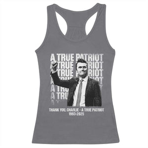 Charlie Kirk Freedom Racerback Tank Top Vintage A True Patriot Patriotic American TS10 Charcoal Print Your Wear