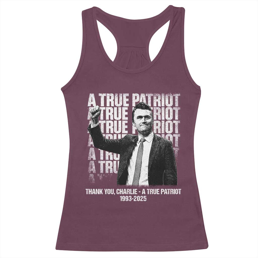 Charlie Kirk Freedom Racerback Tank Top Vintage A True Patriot Patriotic American TS10 Maroon Print Your Wear