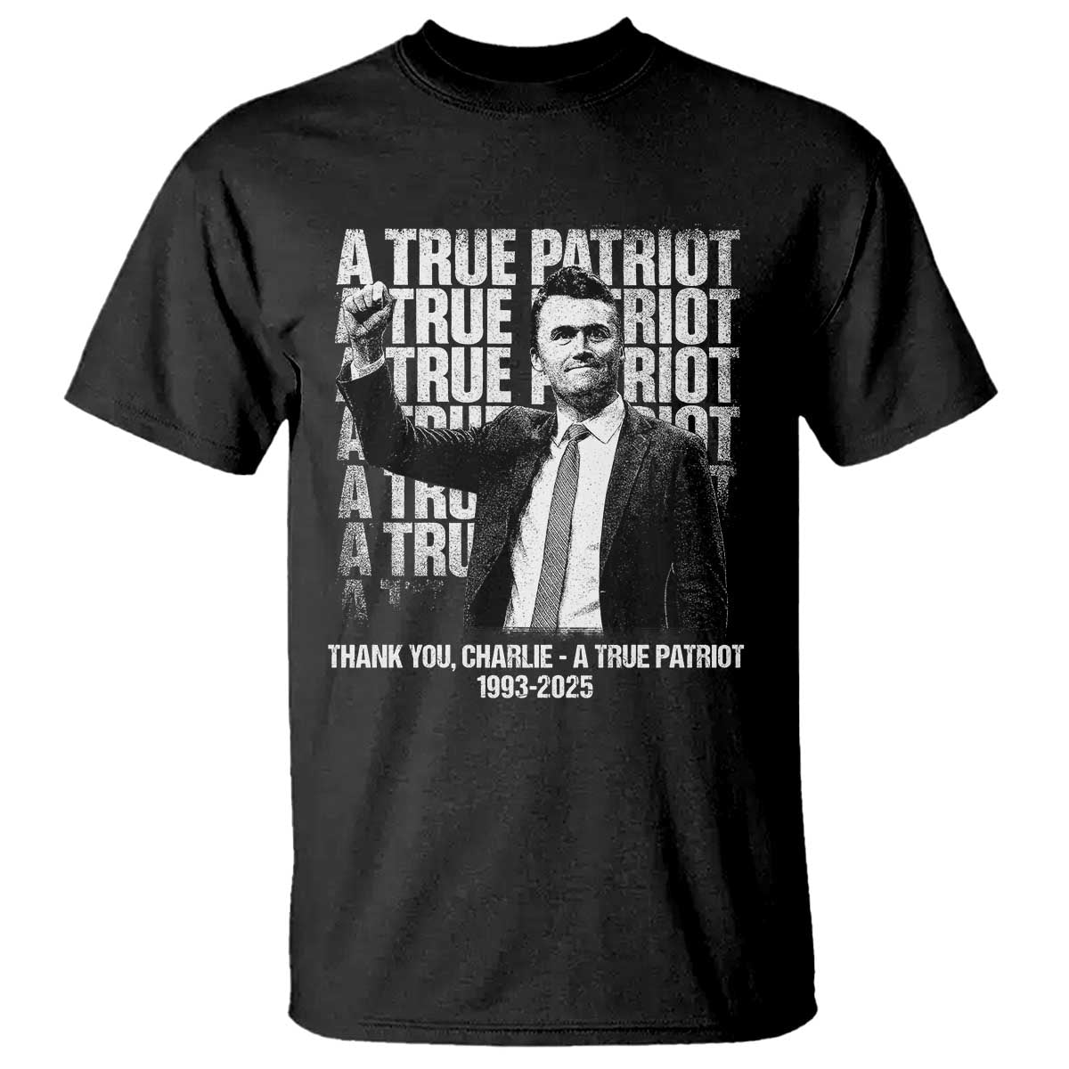 Charlie Kirk Freedom T Shirt Vintage A True Patriot Patriotic American TS10 Black Print Your Wear