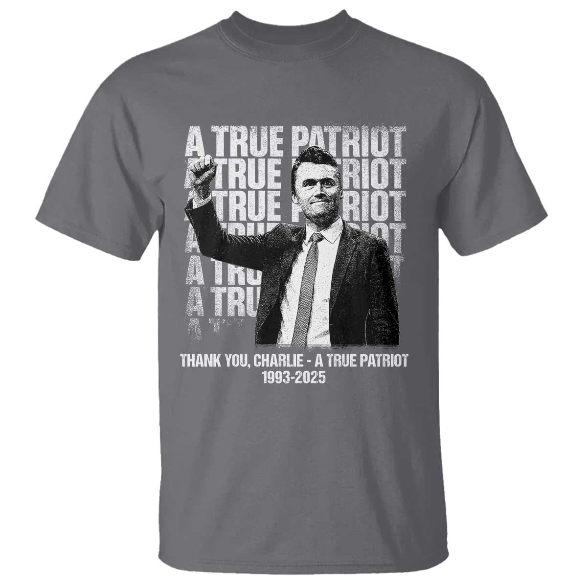 Charlie Kirk Freedom T Shirt Vintage A True Patriot Patriotic American TS10 Charcoal Print Your Wear