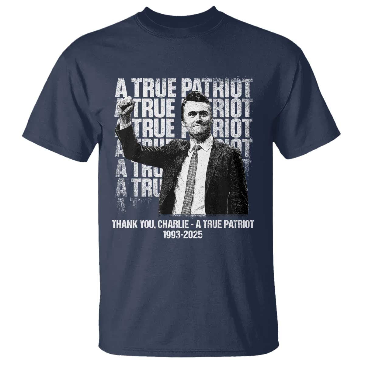 Charlie Kirk Freedom T Shirt Vintage A True Patriot Patriotic American TS10 Navy Print Your Wear