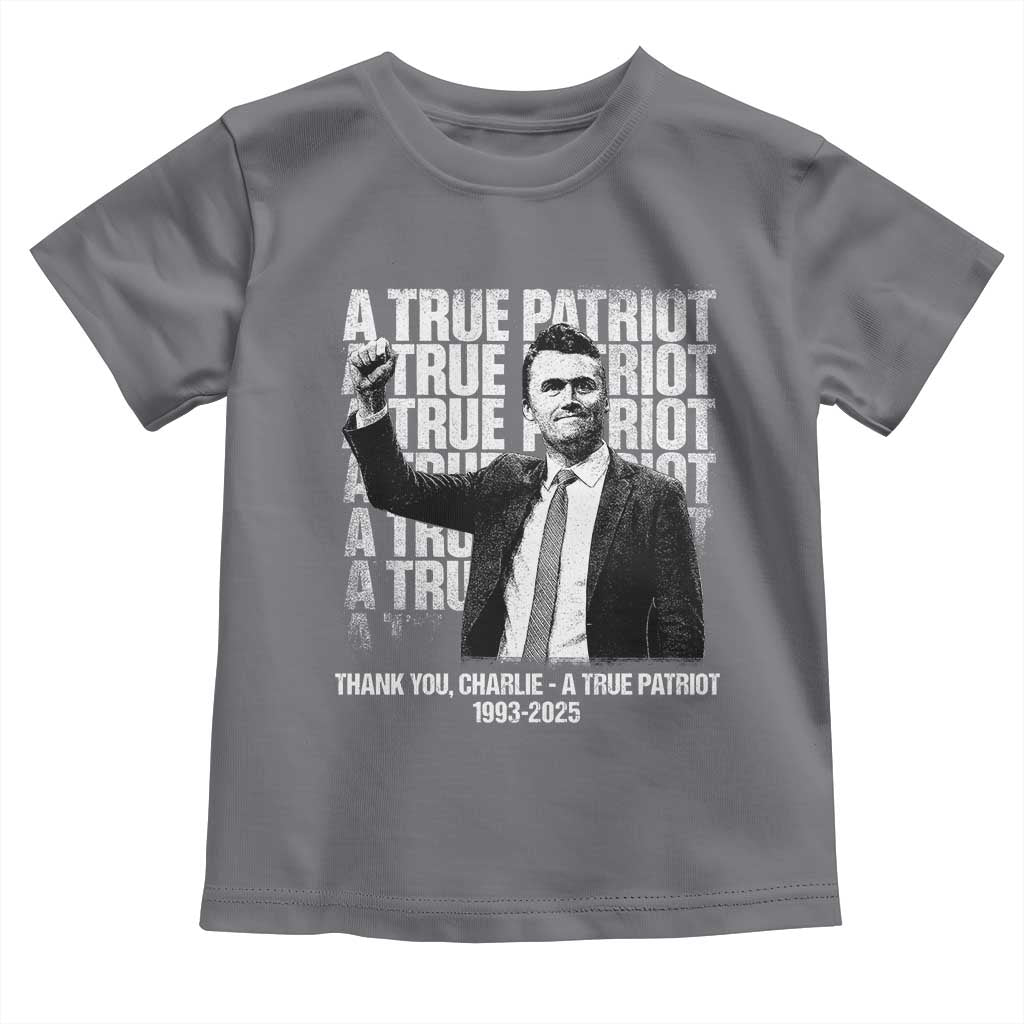 Charlie Kirk Freedom Toddler T Shirt Vintage A True Patriot Patriotic American TS10 Charcoal Print Your Wear