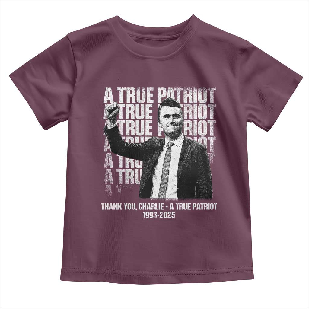 Charlie Kirk Freedom Toddler T Shirt Vintage A True Patriot Patriotic American TS10 Maroon Print Your Wear